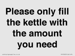 Please only fill the kettle with the amount you need